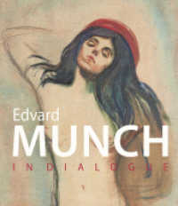 Edvard Munch : In Dialogue （2022. 280 S. 2 SW-Abb., 253 Farbabb. 291 mm）