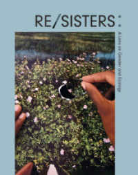 RE/SISTERS : A Lens on Gender and Ecology （2023. 320 S. 300 Farbabb. 286 mm）