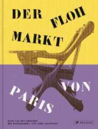 Der Flohmarkt von Paris : Les Puces de Saint-Ouen （2024. 256 S. 250 Farbabb. 278 mm）