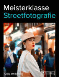 Meisterklasse Streetfotografie （2024. 144 S. 92 Farbabb. 201 mm）