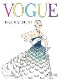 VOGUE - Das Malbuch （3. Aufl. 2016. 96 S. 90 SW-Abb. 286 mm）