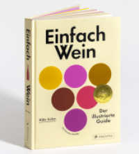 Einfach Wein : Der illustrierte Guide