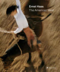 Ernst Haas: The American West （2022. 208 S. 50 SW-Abb., 150 Farbabb. 298 mm）