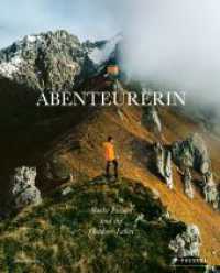 Abenteurerin : Starke Frauen und ihr Outdoor-Leben （2023. 240 S. 200 Farbabb. 307 mm）