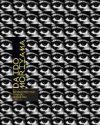 Daido Moriyama: A Retrospective （2023. 288 S. 150 SW-Abb., 30 Farbabb. 264 mm）