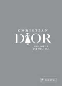 Christian Dior und wie er die Welt sah : Christian Dior in unvergesslichen Zitaten (Große Gedanken legendärer Künstler und Designer 3) （2023. 176 S. 50 Farbabb. 178 mm）
