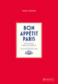 Bon App&eacute;tit Paris : Stilvoll essen, leben und genie&szlig;en - Ein kulinarischer Guide - Reisebegleiter im praktischen Handtaschenformat, mit vielen Fotos, Insidertipps, Rezepten und Adressen f&uuml;r Restaurants, Bars, Caf&eacute;s, B&auml;ck （2026. 256 S. 220 Farbabb. 241 mm）