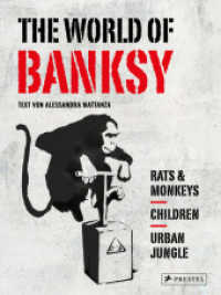 The World of Banksy. Alles was du von Banksy kennen musst in 3 Bänden im Schuber （2024. 288 S. 300 Farbabb. 219 mm）