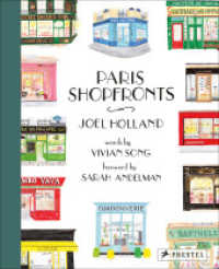 Paris Shopfronts : Illustrations of the City's Best-Loved Boutiques, Brasseries, Bars and More （2025. 176 S. 250 Farbabb. 248 mm）