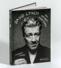 David Lynch - Das Gesamtkunstwerk : Leben, Filme, Visionen - Die Vielfalt im kreativen Schaffen des Kultregisseurs