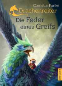 Drachenreiter 2. Die Feder eines Greifs (Drachenreiter 2) （9. Aufl. 2016. 416 S. 148 Illustrationen. 216 mm）