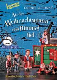 Als der Weihnachtsmann vom Himmel fiel : Filmbuch （MDT. 2017. 176 S. m. zahlr.  farb. Filmbildern. 238 mm）