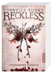 Reckless 1. Steinernes Fleisch (Reckless 1) （2. Aufl. 2020. 336 S. 80 Illustrationen. 203 mm）