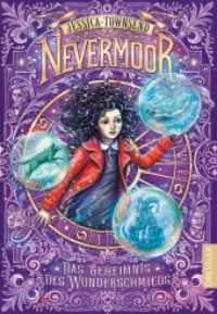 Nevermoor 2. Das Geheimnis des Wunderschmieds (Nevermoor 2) （2019. 432 S. m. Illustr. 216 mm）