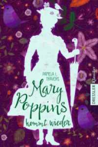 Mary Poppins 2. Mary Poppins kommt wieder (Dressler Klassiker) （2. Aufl. 2019. 272 S. 209 mm）