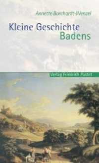 Kleine Geschichte Badens (Kulturgeschichte) （2. Aufl. 2016. 200 S. 190 mm）