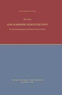 Eine Karriere durch die Post : Die Standeserhebungen des Hauses Thurn und Taxis. Dissertationsschrift (Thurn und Taxis Studien - Neue Folge Bd.4) （2013. 244 S. 23.3 cm）