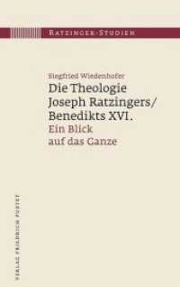 Die Theologie Joseph Ratzingers/Benedikts XVI. : Ein Blick auf das Ganze (Ratzinger-Studien 10) （2016. 864 S. 215 mm）