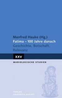 Fatima - 100 Jahre danach : Geschichte, Botschaft, Relevanz (Mariologische Studien Bd.25) （2017. 336 S. 220 mm）