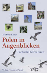 Polen in Augenblicken : Poetische Miniaturen （2019. 128 S. durchg. farbig bebildert. 20.8 cm）