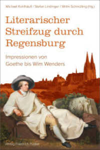 Literarischer Streifzug durch Regensburg : Impressionen von Goethe bis Wim Wenders (Regensburg - UNESCO Weltkulturerbe) （2022. 192 S. ca. 40 farbige Abbildungen. 208 mm）