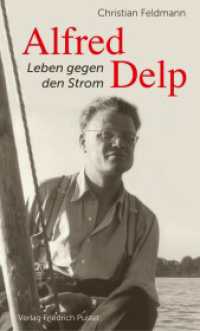Alfred Delp : Leben gegen den Strom (Biografien) （2023. 144 S. 190 mm）