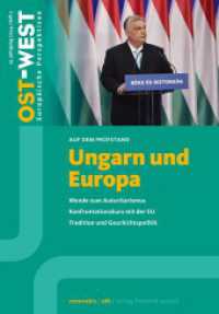 Ungarn und Europa : Ost-West. Europäische Perspektiven 2/2024 (OST-WEST. Europäische Perspektiven 2/2024) （2024. 80 S. Mit 26 Textabbildungen. 230 mm）