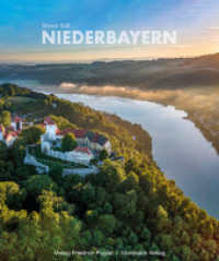 Niederbayern : Mit Texten von Christian Muggenthaler (Bayerische Geschichte) （2024. 272 S. Durchgehend farbig bebildert. Mit drei ausklappbaren Pano）