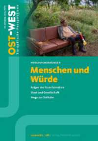 Menschen und Würde : Ost-West. Europäische Perspektiven 1/2025 (OST-WEST. Europäische Perspektiven 1/2025) （2025. 80 S. Mit 28 Textabbildungen. 230 mm）