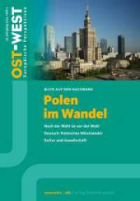 Polen im Wandel : Ost-West. Europäische Perspektiven 2/2025 (OST-WEST. Europäische Perspektiven 2/2025) （2025. 80 S. Mit 26 Textabbildungen. 230 mm）