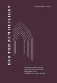 Das Tor zum Heiligen : Theologische Betrachtung des Eichstätter Domportals （2024. 64 S. durchg. farbig bebildert. 190 mm）