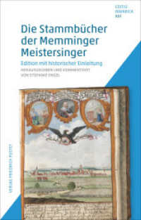 Die Stammbücher der Memminger Meistersinger : Edition mit historischer Einleitung (Editio Bavarica 13) （2025. 264 S. ca. 25 Abb. 220 mm）