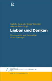 Lieben und Denken : Emotionalität und Rationalität in der Theologie (Schriften der Katholischen Privat-Universität Linz 14) （2025. 352 S. 220 mm）