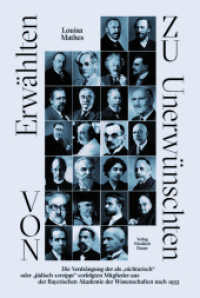 Von Erw&auml;hlten zu Unerw&uuml;nschten : Die Verdr&auml;ngung der als "nichtarisch" oder "j&uuml;disch versippt" verfolgten Mitglieder aus der Bayerischen Akademie der Wissenschaften nach 1933 (Bayerische Geschichte) （2026. 240 S. ca. 35 z. T. farbige Abb. 233 mm）
