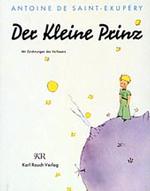 Der kleine Prinz （58. Aufl. 2007. 91 S. m. zahlr. meist farb. Zeichn. 22,5 cm）