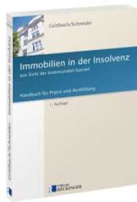 Immobilien in der Insolvenz aus Sicht der kommunalen Kassen : Handbuch für Praxis und Ausbildung （1. Aufl. 2015. 238 S. 21 cm）