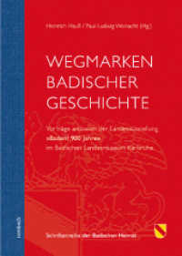 Wegmarken Badischer Geschichte : Vorträge anlässlich der Landesausstellung »Baden! 900 Jahre« im Badischen Landesmuseum Karlsruhe (Schriftenreihe der Badischen Heimat Bd.5) （2013. 264 S. m. 18 Farb- und 22 s/w-Abbildungen, 3 Grafiken, 2 Karten.）
