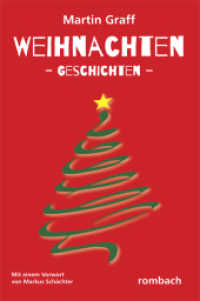 Weihnachten -Geschichten- : Mit einem Vorwort von Markus Schächter. Vorw. v. Markus Schächter （1. Aufl. 2014. 121 S. 22.4 cm）