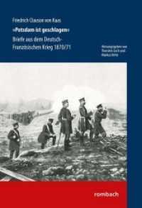 "Potsdam ist geschlagen" : Briefe aus dem Deutsch-Französischen Krieg 1870/71 （2015. 250 S. 245 mm）