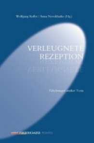 Verleugnete Rezeption : Fälschungen antiker Texte (Paradeigmata .28) （2017. 494 S. 226 mm）