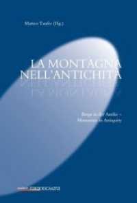La montagna nell'antichità - Berge in der Antike - Mountains in Antiquity (Paradeigmata 56) （2020. 426 S. 22.4 cm）
