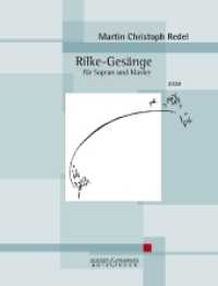 Rilke-Gesänge : op. 99. Sopran und Klavier. Sopran.. 12 Min. （2021. 24 S. 303 mm）