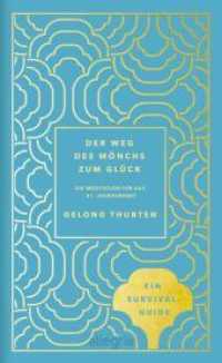 Der Weg des Mönchs zum Glück : Meditation für das 21. Jahrhundert （Auflage. 2020. 224 S. 210.00 mm）