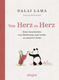 Von Herz zu Herz : Eine Geschichte von Hoffnung und Liebe zu unserer Erde | Der Dalai Lama und ein Panda erzählen, wie wir unsere Erde achten und schützen können （3. Aufl. 2023. 144 S. 207.00 mm）