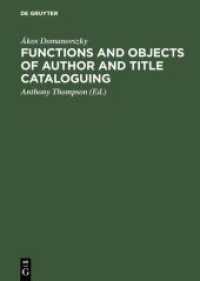 Functions and objects of author and title cataloguing : A contribution to cataloguing theory