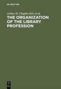 The organization of the library profession : A symposium based on contributions to the 37th session of the IFLA General Council， Liverpool， 1971