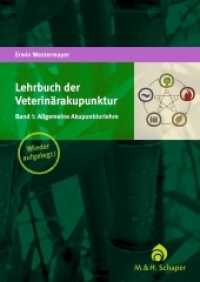 Lehrbuch der Veterinärakupunktur Bd.1 : Allgemeine Akupunkturlehre （Nachdruck der 1. Auflage. 2013. 88 S. 25 Abbildungen. 240 mm）
