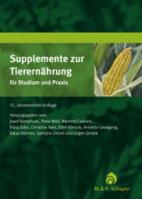 Supplemente zur Tierernährung für Studium und Praxis （12., überarb. Aufl. 2014. 536 S. 240 mm）