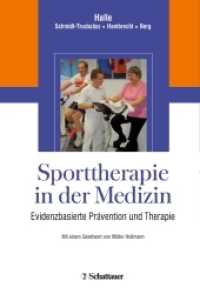 Sporttherapie in der Medizin : Evidenzbasierte Prävention und Therapie （2008. 408 S. 44 Abb., 45 Tabellen. 245 mm）