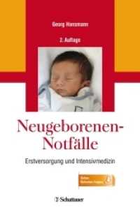 Neugeborenen-Notfälle : Erstversorgung und Intensivmedizin - Online: Refresher-Fragen （2. Aufl. 2015. 552 S. 114 Abb., 55 Tabellen. 240 mm）